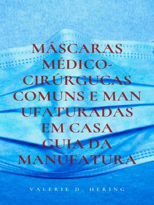 cover image of Máscaras Médico-Cirúrgucas Comuns e Manufaturadas em Casa